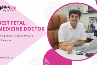 Best Fetal Medicine Doctor