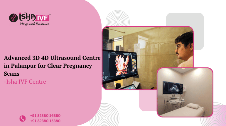 Experience Safe Pregnancy Scans at the Best 3D 4D Ultrasound Centre in Palanpur