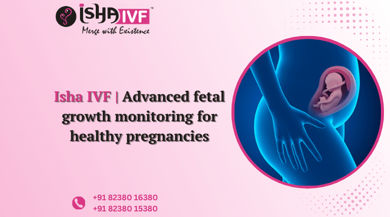 Advanced Fetal Growth Monitoring in Palanpur, Deesa, and Mehsana for Healthy Pregnancy Care