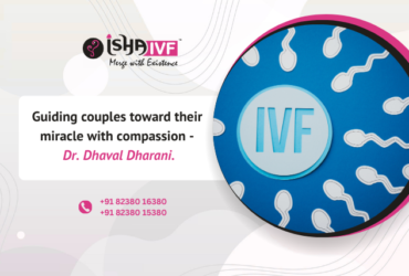 IVF Specialist in Mehsana Deesha Udaipur