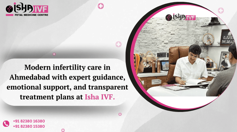 Infertility Doctor in Ahmedabad Offering Advanced & Affordable Care