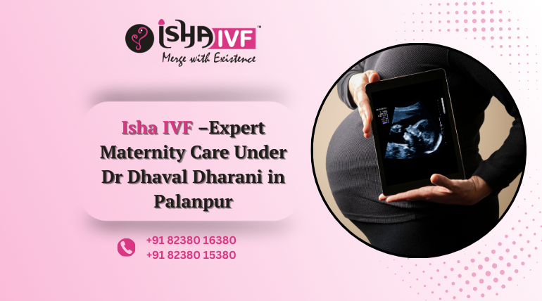Trusted Maternity Hospital in Palanpur, Gujarat for Safe Motherhood Care
