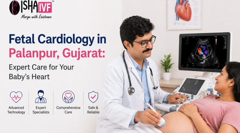 Fetal Cardiology in Palanpur Gujarat